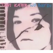 Toni Kater - Wo Bist Du