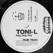 7inch Vinyl Single - Toni L. X Hulk Hodn / Retrogott X Torch - Hey, Hey, Hey / Kickitfunkywitda...