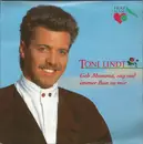 7inch Vinyl Single - Toni Lindt - Geh Mamma, Sag Ned Immer Bua Zu Mir