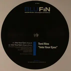 Toni Rios - INTO YOUR EYES