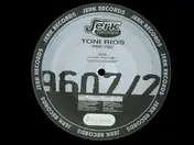 Toni Rios - Part Two