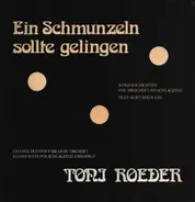 Toni Roeder - Ein Schmunzeln sollte gelingen