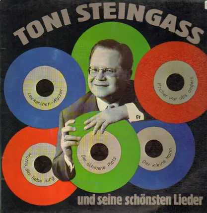 Toni Steingass - und seine schönsten Lieder