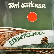 Toni Stricker - Erdverbunden