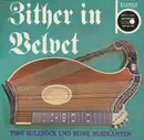 LP - Toni Sulzböck Und Seine Musikanten - Zither In Velvet