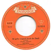 7inch Vinyl Single - Toni Sailer - Ich Weiß Mehr Als Du Glaubst / Ich Gehe Singend Durch Die Stadt