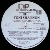 Toni Shannon - Somethin' About You