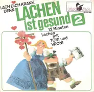 Toni Und Vroni - Lachen Ist Gesund 2
