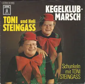 Toni Und Helmut Steingass - Kegelclub-Marsch