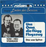 Toni Und Helmut Steingass - Uns Oma, Die Flügg Flugzeug