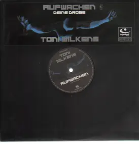 Toni Wilkens - Aufwachen