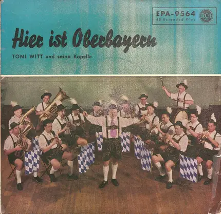 Toni Witt Und Seine Kapelle - Hier Ist Oberbayern