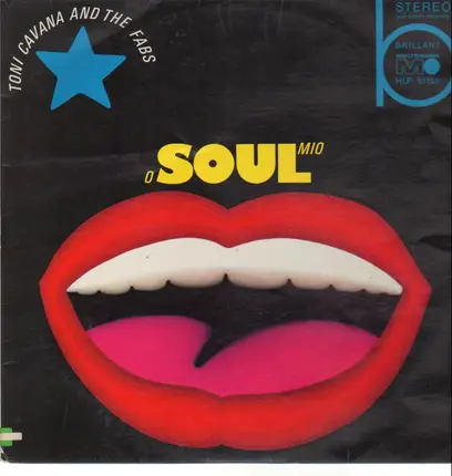 Toni Cavana And The Fabs - O 'Soul' Mio
