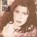 7'' - Toni Childs - Don't Walk Away
