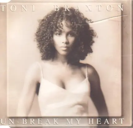 Toni Braxton - Unbreak My Heart