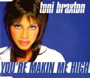 CD Single - Toni Braxton - You're Makin' Me High