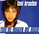 CD Single - Toni Braxton - You're Makin' Me High