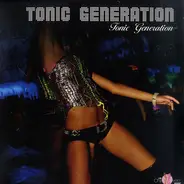 Tonic Generation - Tonic Generation