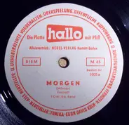 Tonika Band / Jo Bülow , Hallo-Rhythmiker - Morgen / Wer Weiß Wohin Die Liebe Geht