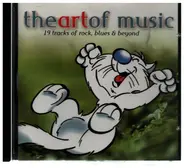 Tonio K., Billy Bremner, Snowy White & The White Flames & others - The Art of Music: 19 Tracks of Rock, Blues & Beyond