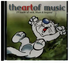 Tonio K. - The Art of Music: 19 Tracks of Rock, Blues & Beyond