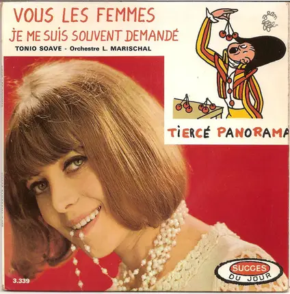 Tonio Soave - Vous Les Femmes / Je Me Suis Souvent Demandé