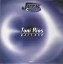 12'' - Toni Rios - Part One