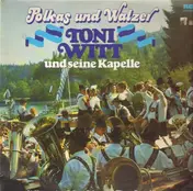 Toni Witt - Polkas Und Walzer