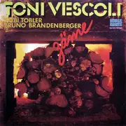 LP - Toni Vescoli , Töbi Tobler , Bruno Brandenberger - Zäme