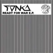 Tonka - READY FOR WAR EP