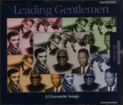 Tonny Bennett, Frank Sinatra, Louis Armstrong, a.o. - Leading Gentlemen 32 Favourite Songs