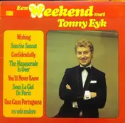 Tonny Eyk - Een Weekend Met Tonny Eyk
