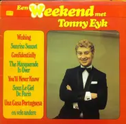 Tonny Eyk - Een Weekend Met Tonny Eyk