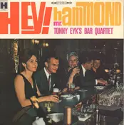 Tonny Eyk - Hey! Mr Hammond