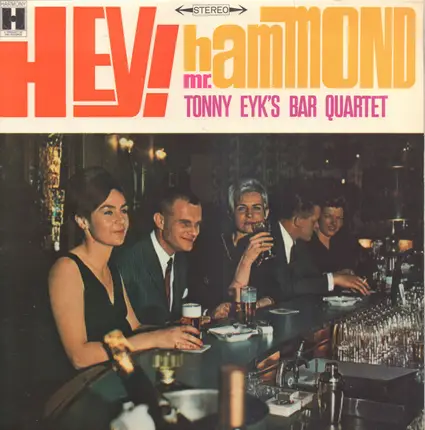 Tonny Eyk - Hey! Mr Hammond