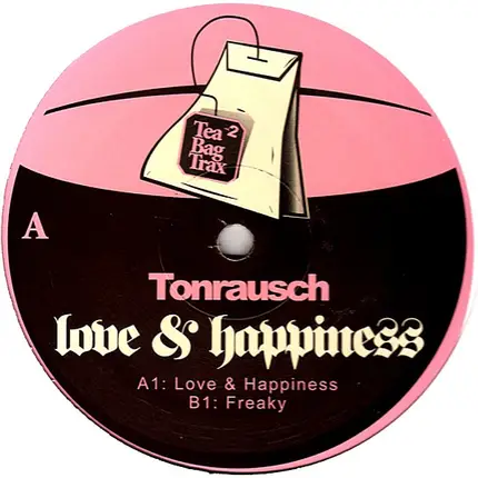 Tonrausch - Love & Happiness