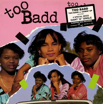 Too Badd - Too Badd / Cumin' Up