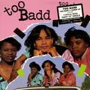 12inch Vinyl Single - Too Badd - Too Badd / Cumin' Up