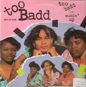 12inch Vinyl Single - Too Badd - Too Badd / Cumin' Up