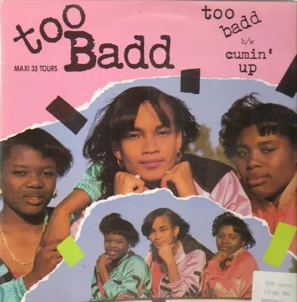 Too Badd - Too Badd / Cumin' Up