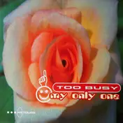 Too Busy - My Only One
