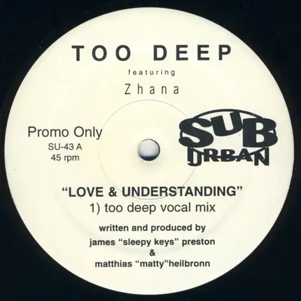 Too Deep Featuring Zhana Saunders - Love & Understanding