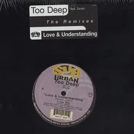 Too Deep Featuring Zhana Saunders - Love & Understanding (The Remixes)