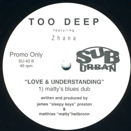 Too Deep Featuring Zhana Saunders - Love & Understanding