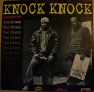 Too Krazy - Knock Knock