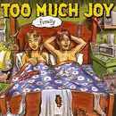 CD - Too Much Joy - ...Finally