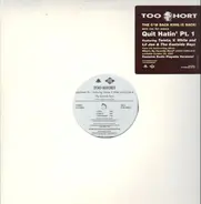 Too Short - Quit Hatin' Pt. 1