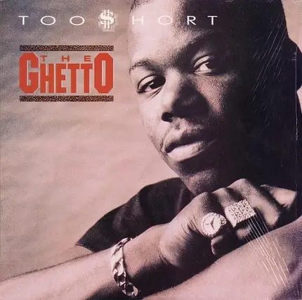 Too Short - The Ghetto