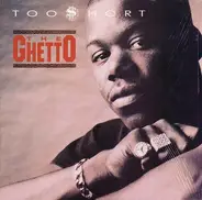 Too Short - The Ghetto