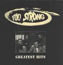 Double LP - Too Strong - Greatest Hits - 1st german pressing.